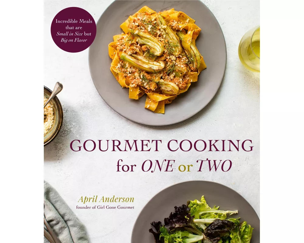 Gourmet Cooking for One or Two
