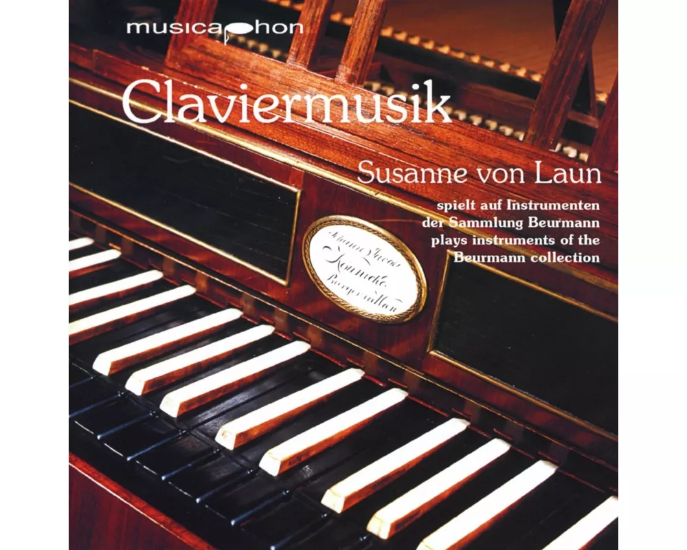 Claviermusik.Instrumente der Sammlung Beurmann