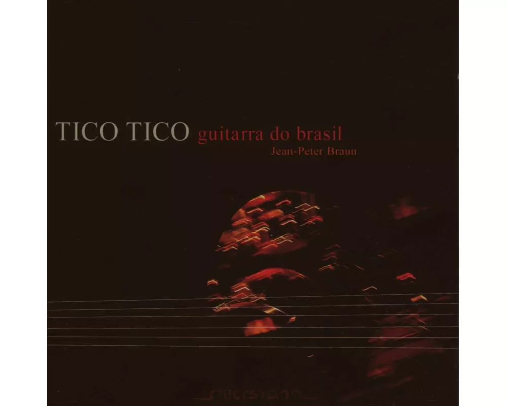 Tico Tico-Guitarra Do Brasil