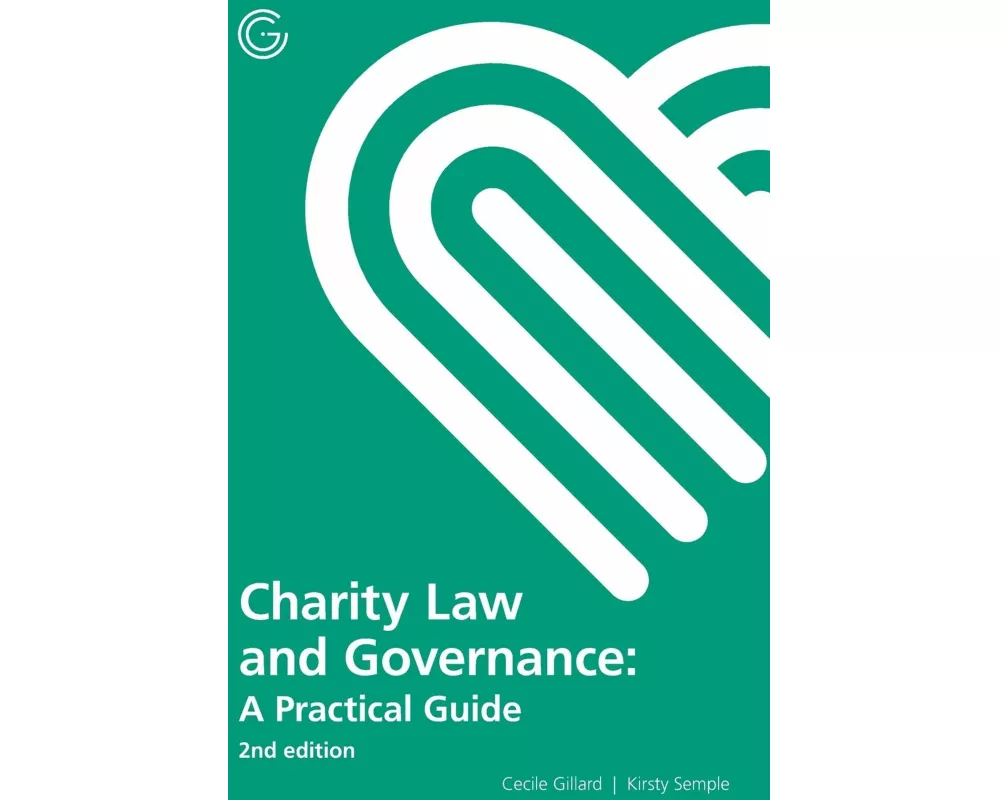 Charity Law and Governance: A Practical Guide 2nd edition