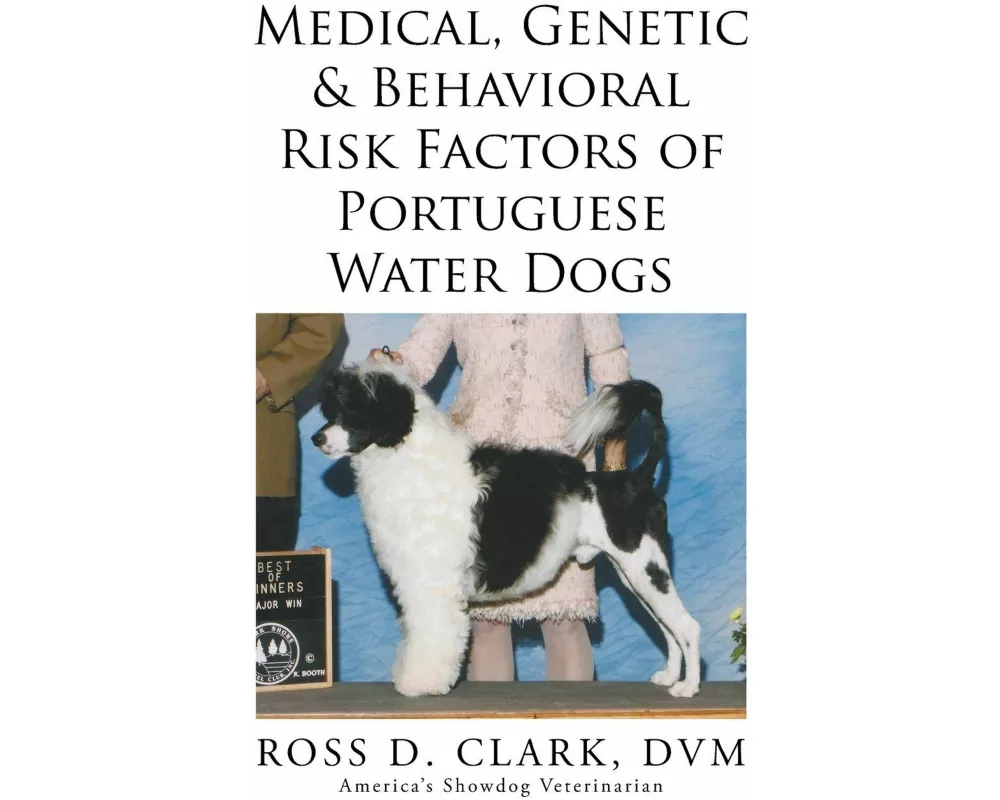 Medical, Genetic & Behavioral Risk Factors of Portuguese Water Dogs