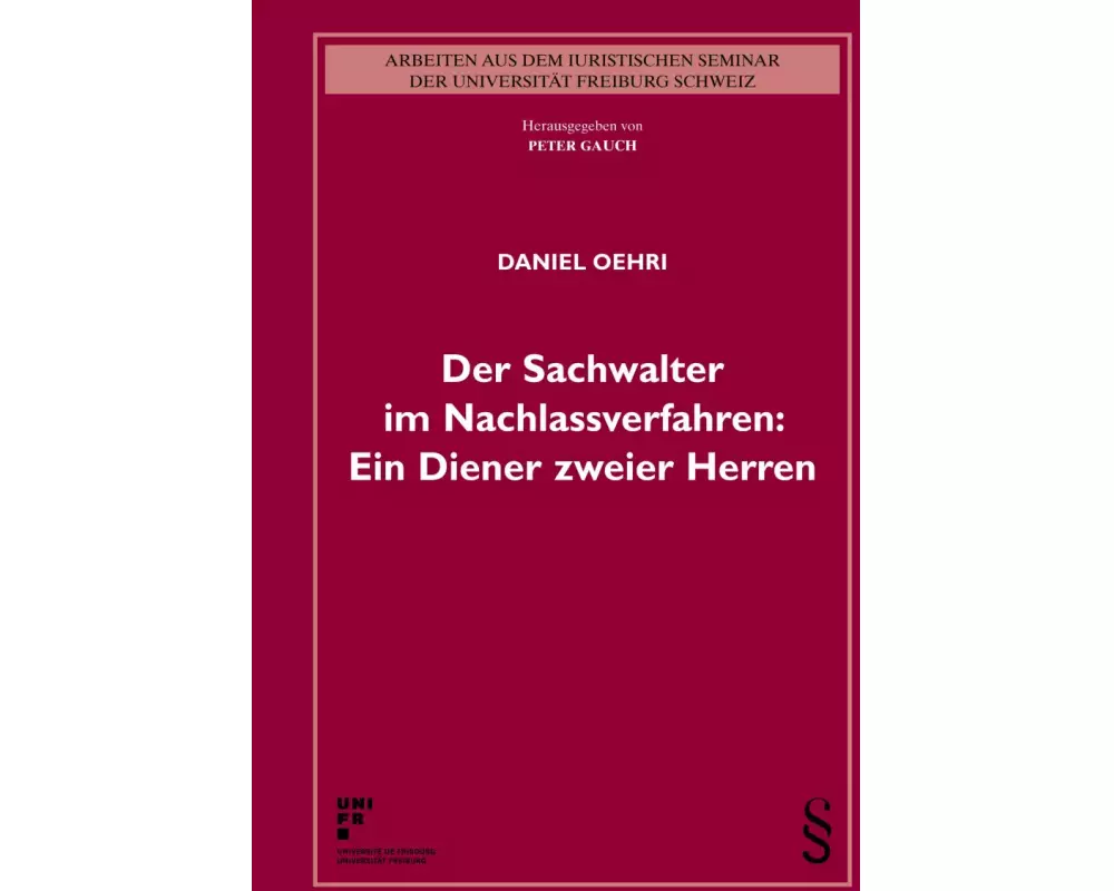 Der Sachwalter im Nachlassverfahren: Ein Diener zweier Herren