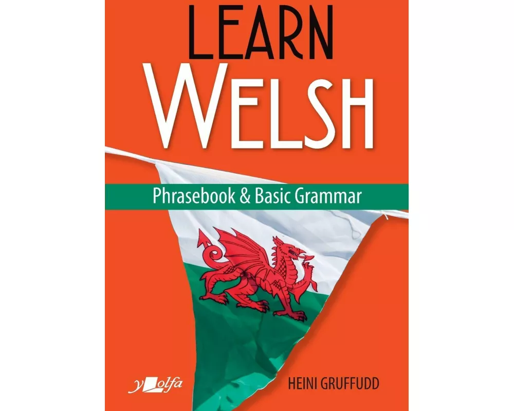Learn Welsh Phrasebook and Basic Grammar