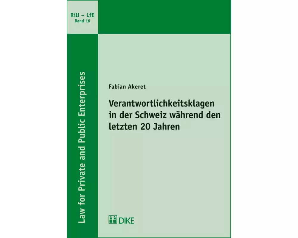 Verantwortlichkeitsklagen in der Schweiz während den letzten 20 Jahren