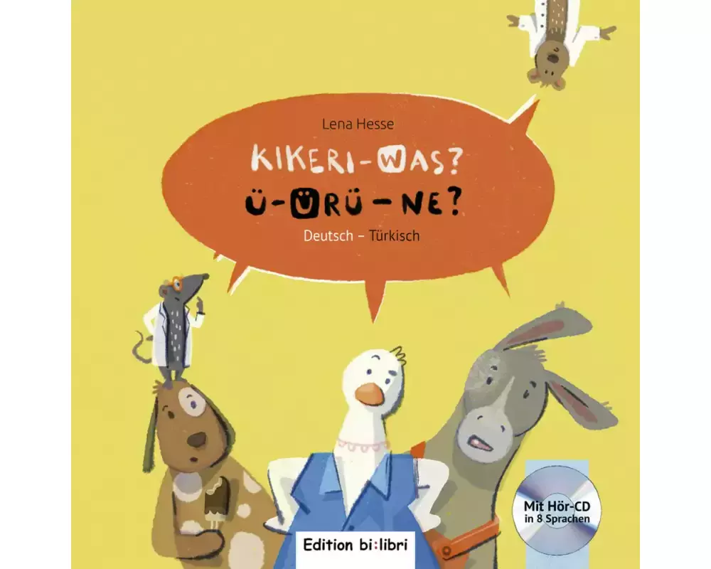 Kikeri - was? Kinderbuch Deutsch-Türkisch mit Audio-CD in acht Sprachen