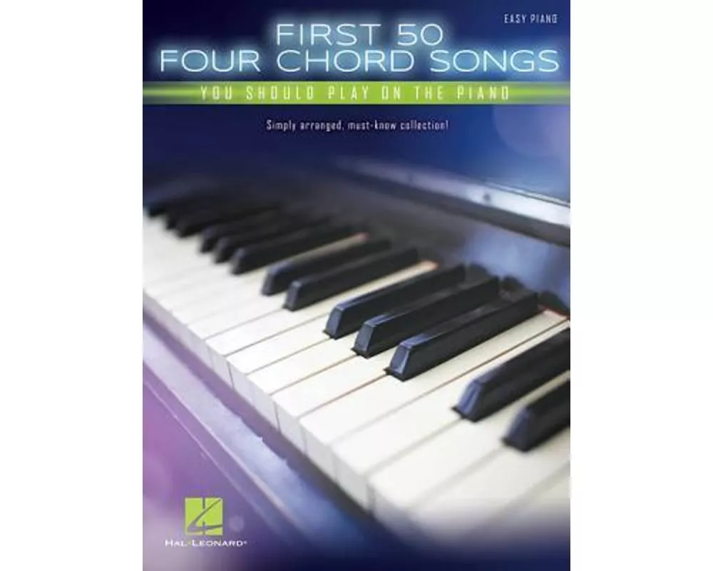 First 50 4-Chord Songs You Should Play on the Piano
