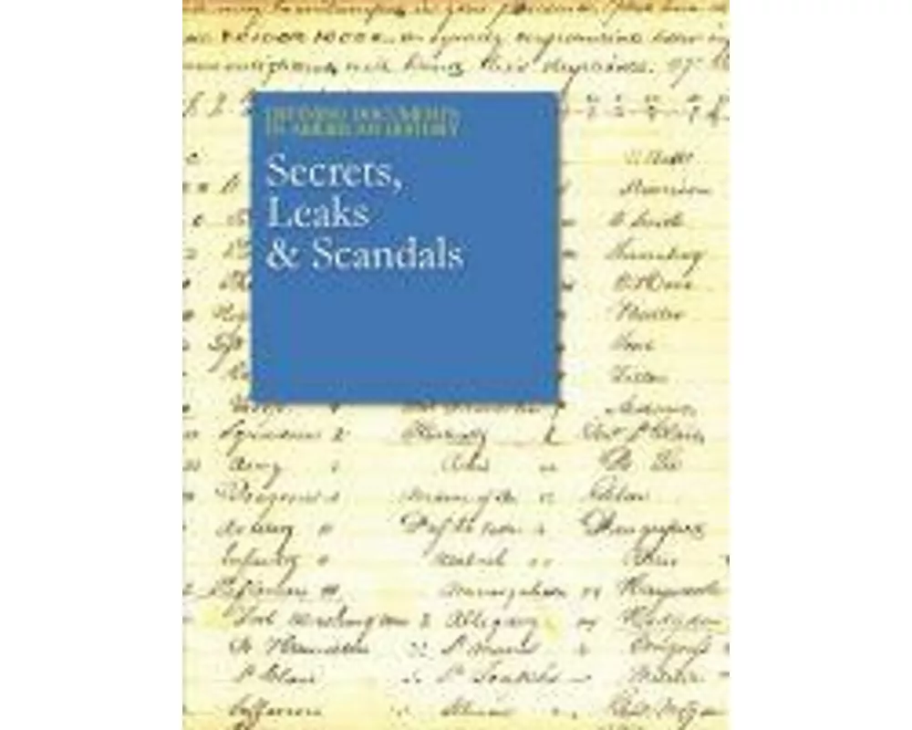 Secrets, Leaks & Scandals