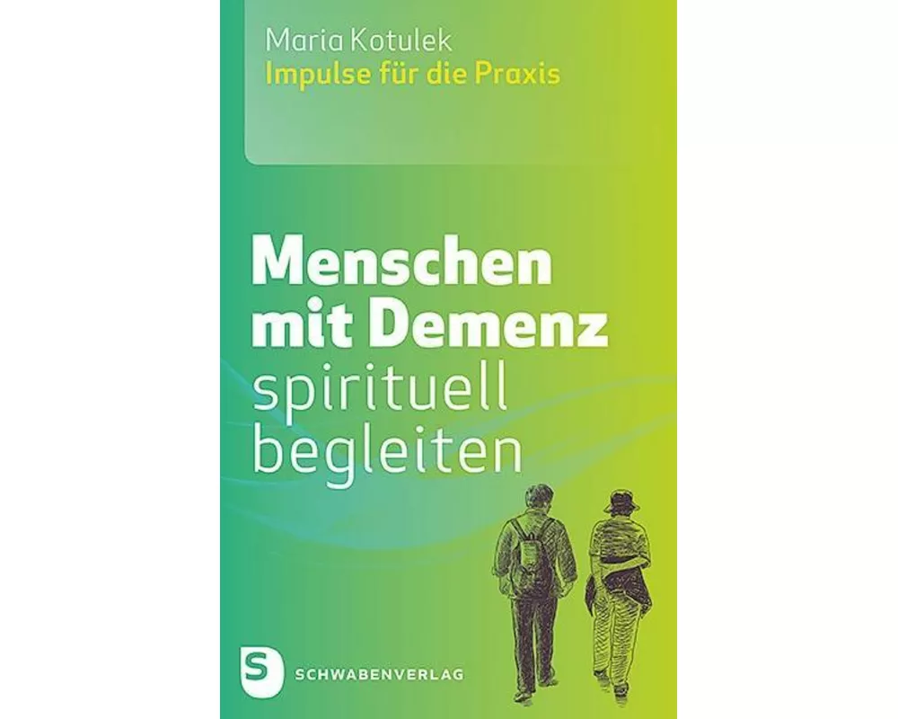 Menschen mit Demenz spirituell begleiten