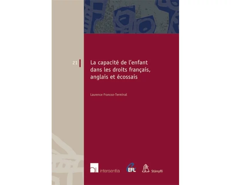 La capacité de l'enfant dans les droits français, anglais et écossais
