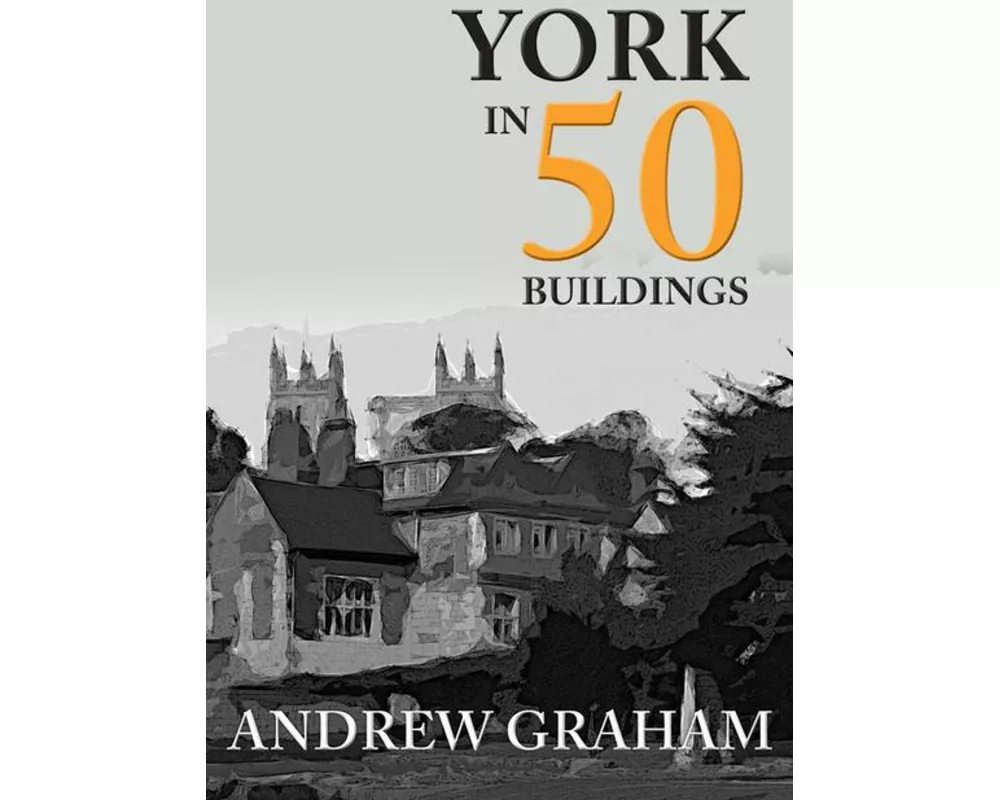 York in 50 Buildings