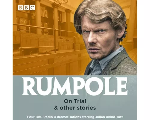 Rumpole: On Trial & other stories