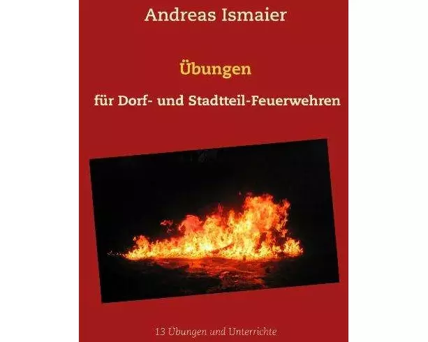Übungen für Dorf- und Stadtteil-Feuerwehren