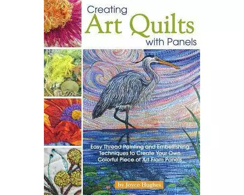 Creating Art Quilts with Panels