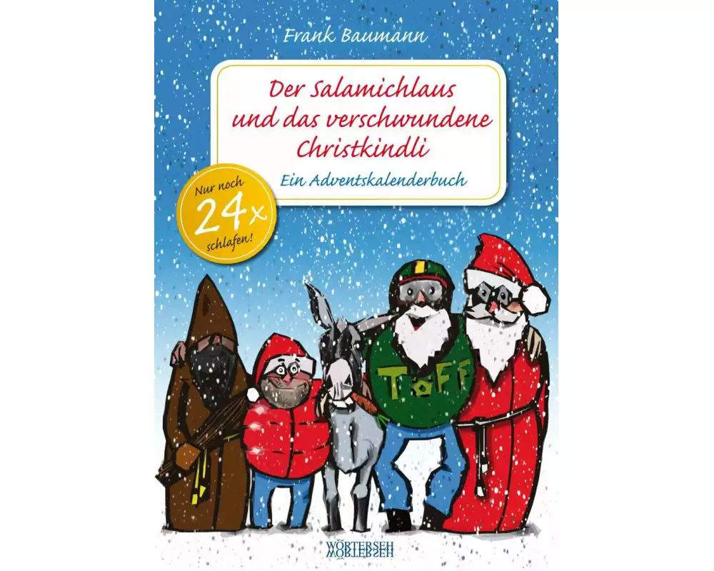 Der Salamichlaus und das verschwundene Christkindli