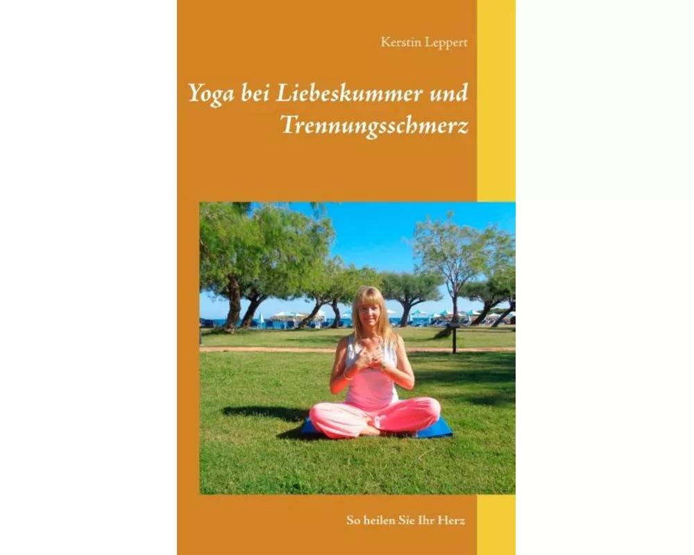 Yoga bei Liebeskummer und Trennungsschmerz