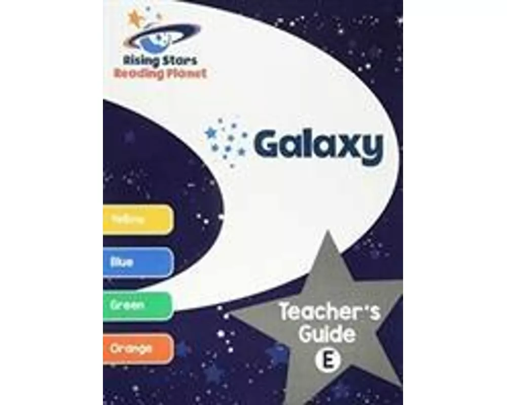 Reading Planet Galaxy Teacher's Guide E (Yellow - Orange)
