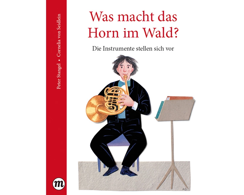 Was macht das Horn im Wald?