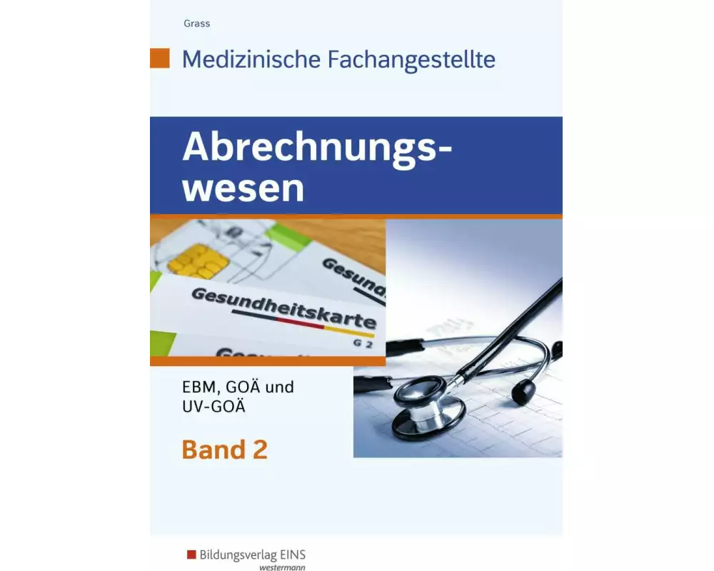 Abrechnungswesen für die Medizinische Fachangestellte