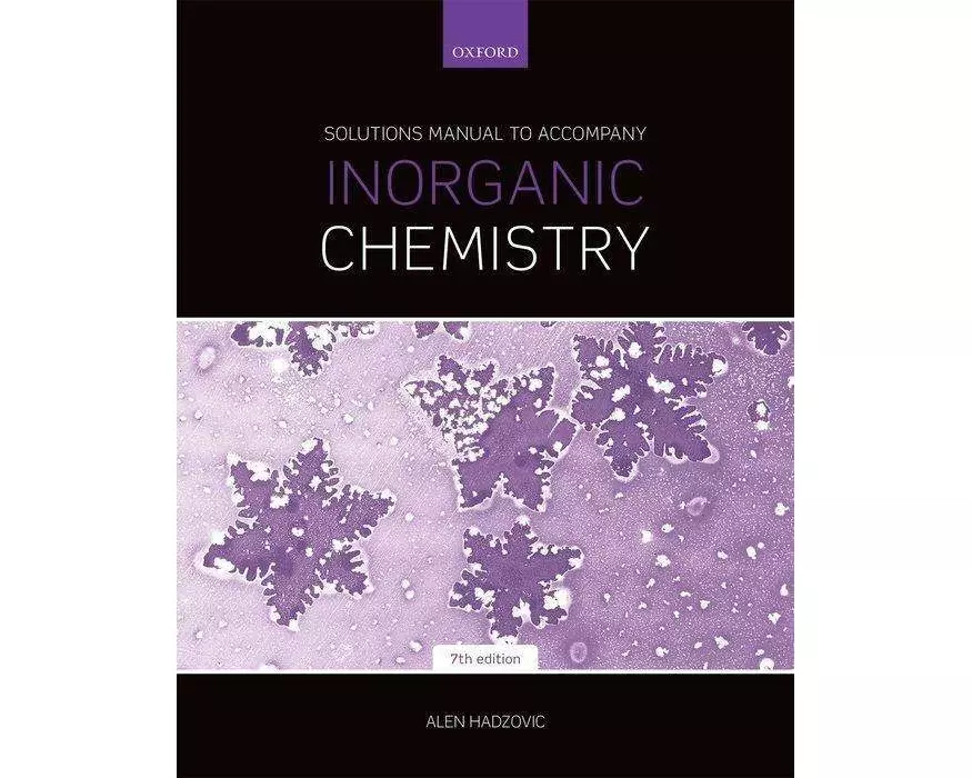 Solutions Manual to Accompany Inorganic Chemistry 7th Edition