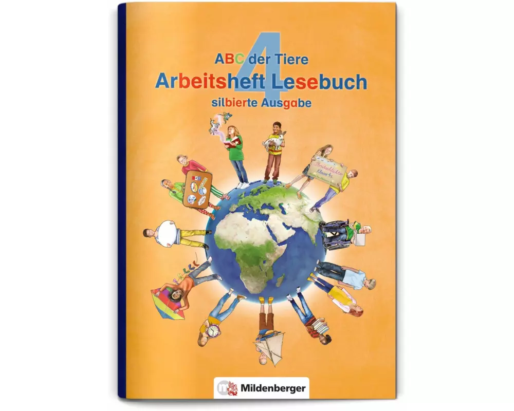 ABC der Tiere 4 - Arbeitsheft Lesebuch, silbierte Ausgabe · Neubearbeitung