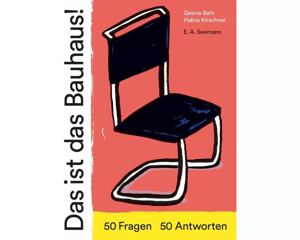 Das ist das Bauhaus!