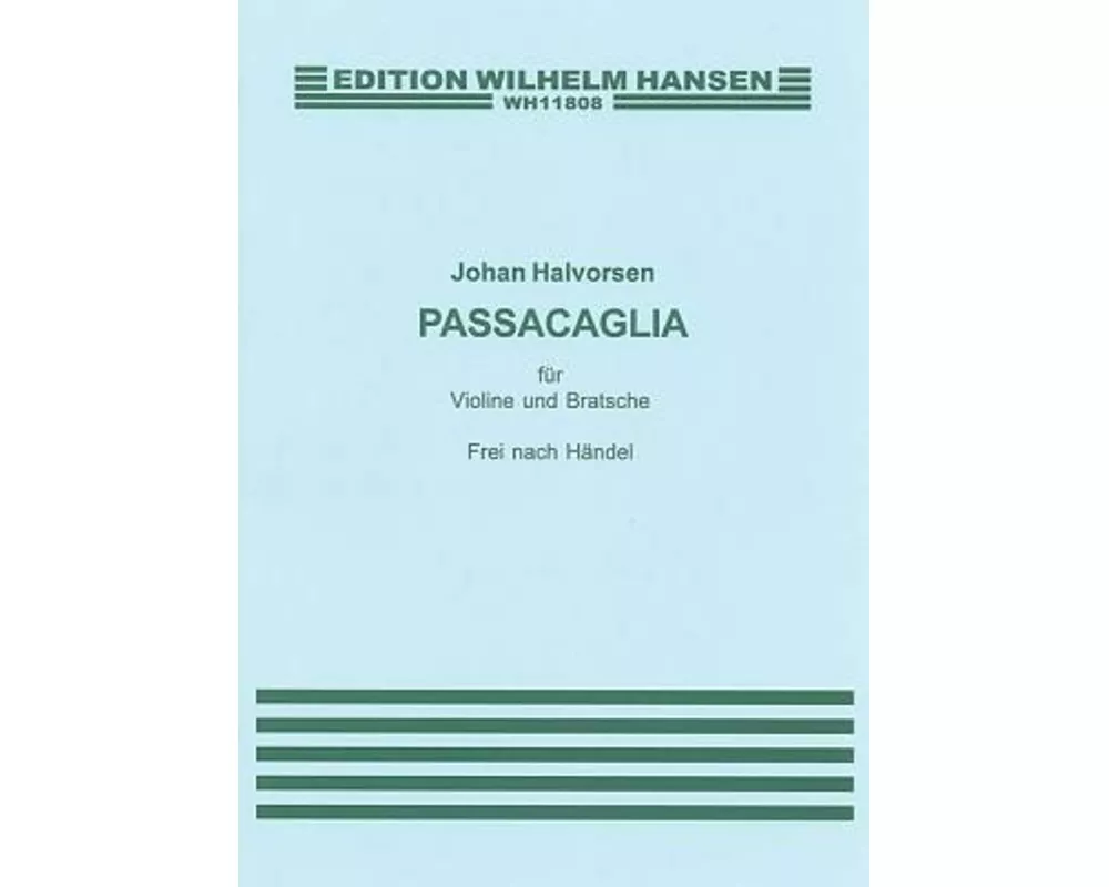 G.F. Handel/Johan Halvorsen: Passacaglia in G Minor for Violin and Viola (Score/Parts)