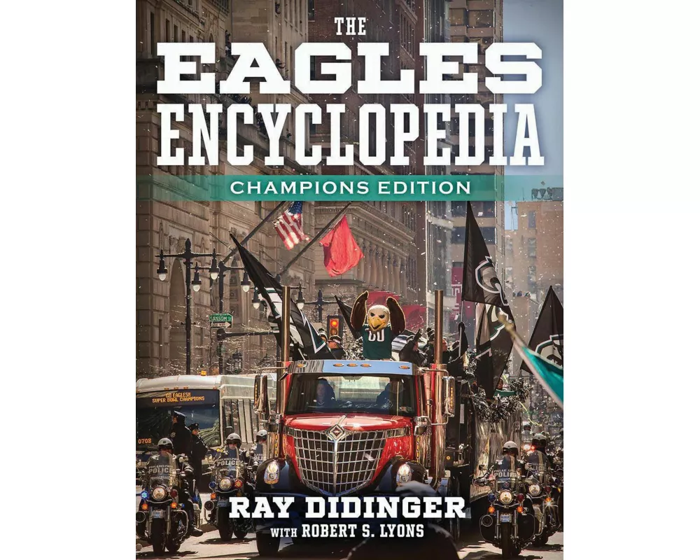 The Eagles Encyclopedia: Champions Edition