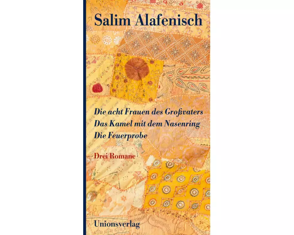 Die acht Frauen des Großvaters – Das Kamel mit dem Nasenring – Die Feuerprobe