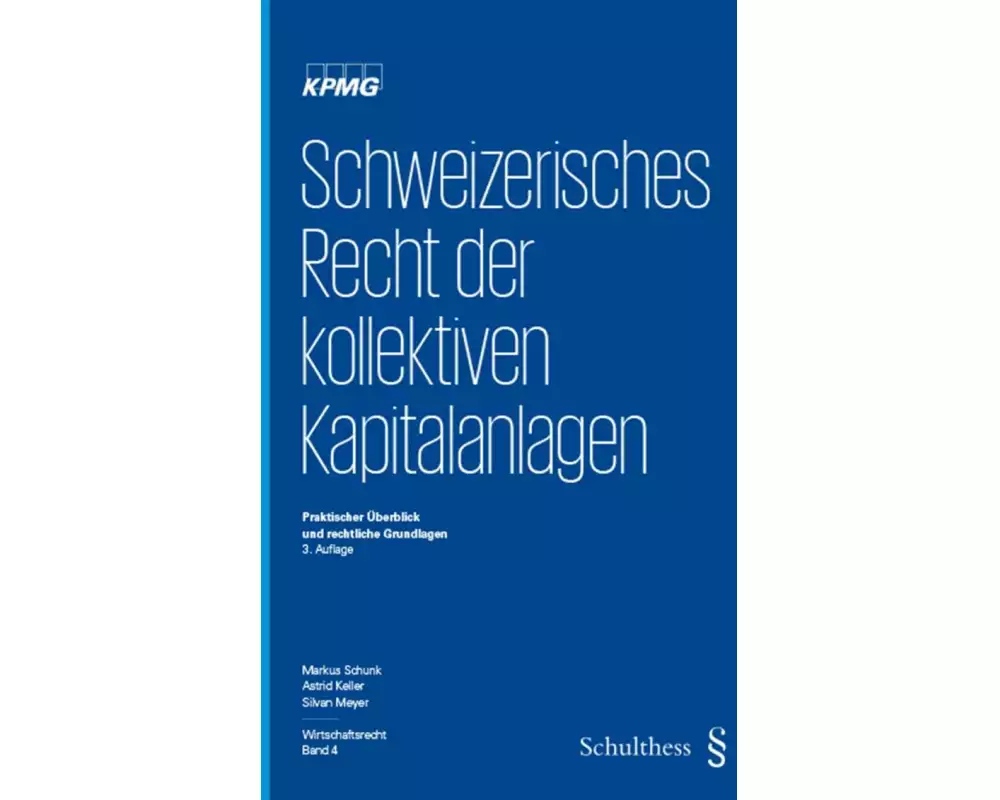 Schweizerisches Recht der kollektiven Kapitalanlagen