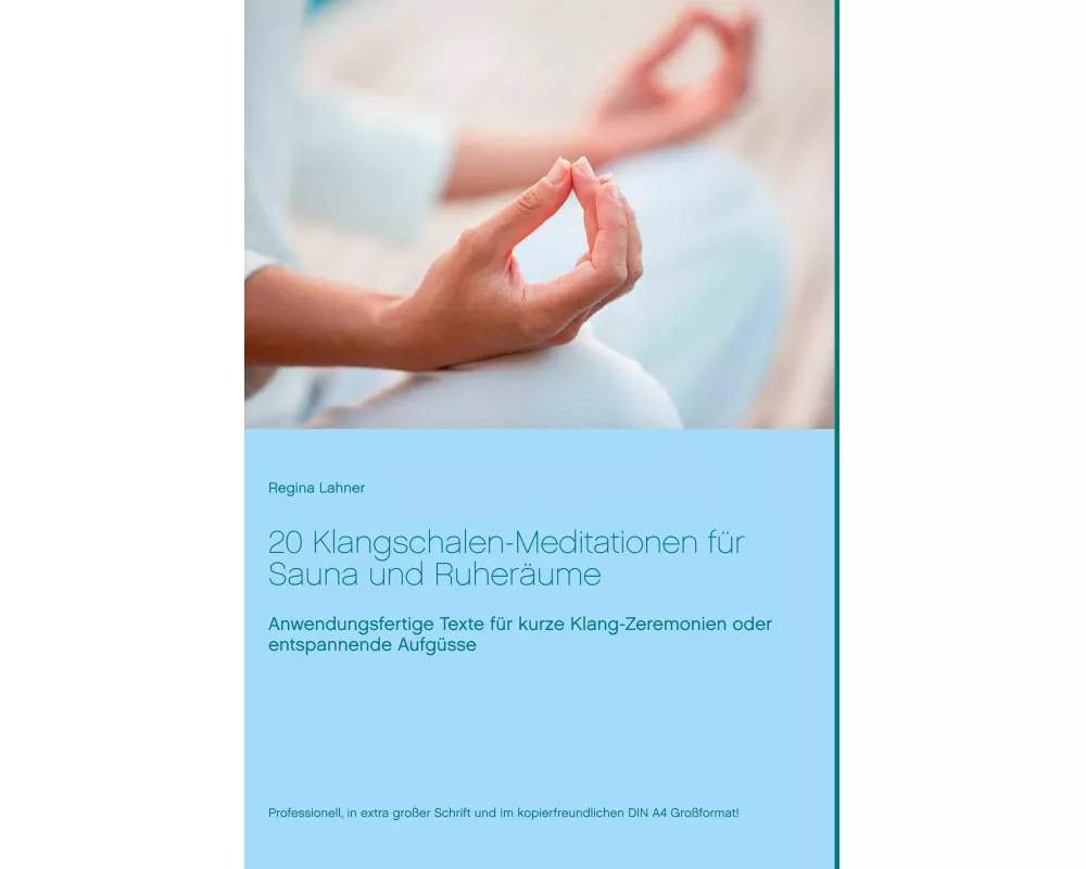 20 Klangschalen-Meditationen für Sauna und Ruheräume