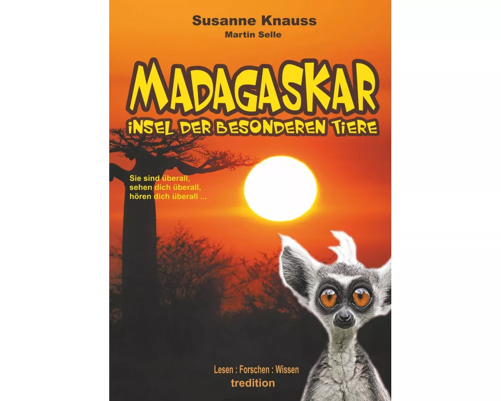 MADAGASKAR - Insel der besonderen Tiere