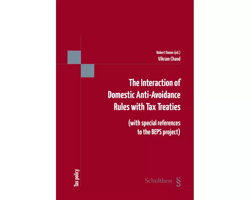 The Interaction of Domestic Anti-Avoidance Rules with Tax Treaties