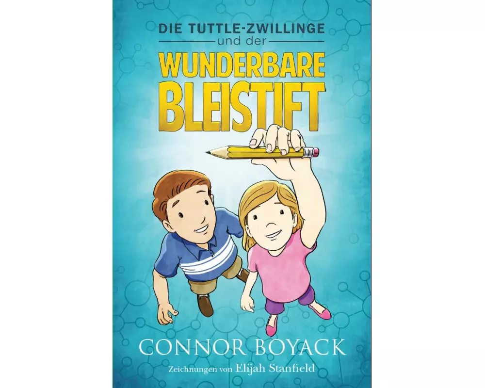 Die Tuttle Zwillinge und der wunderbare Bleistift