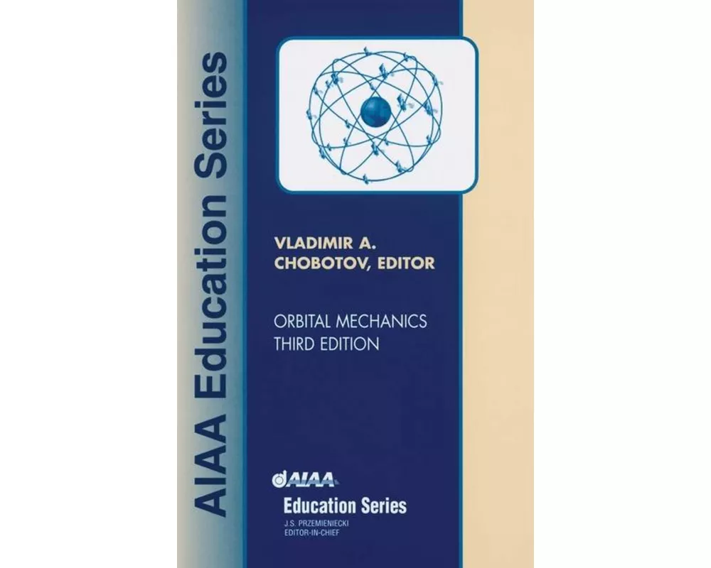 Orbital Mechanics, Third Edition