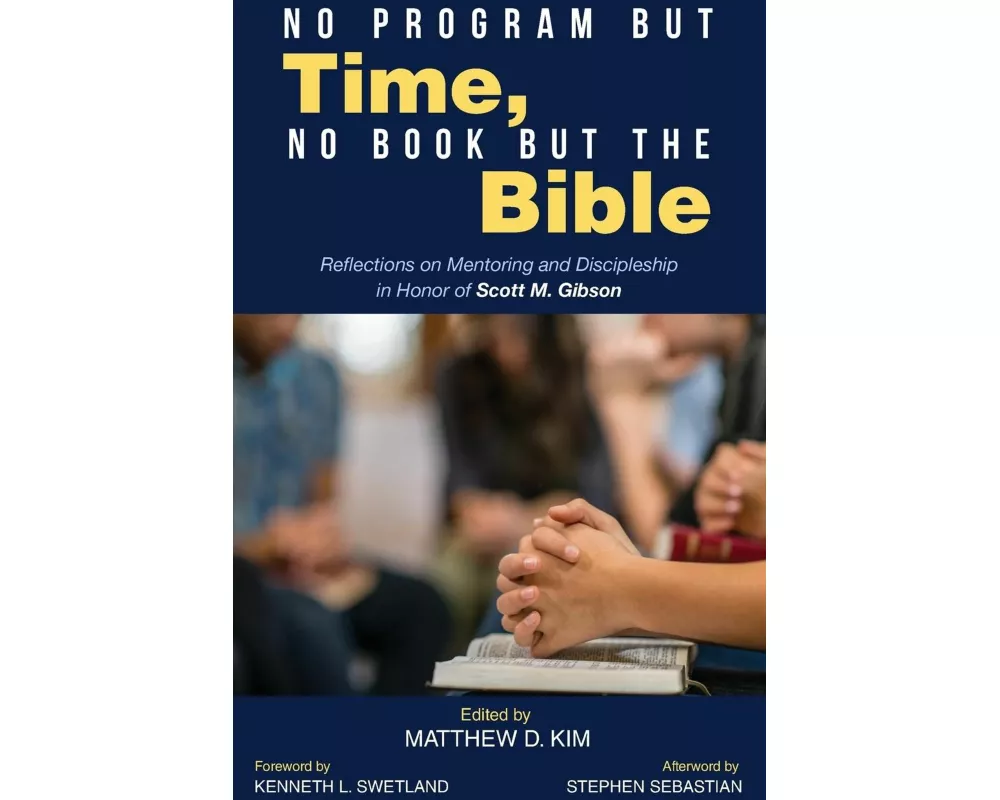 No Program but Time, No Book but the Bible