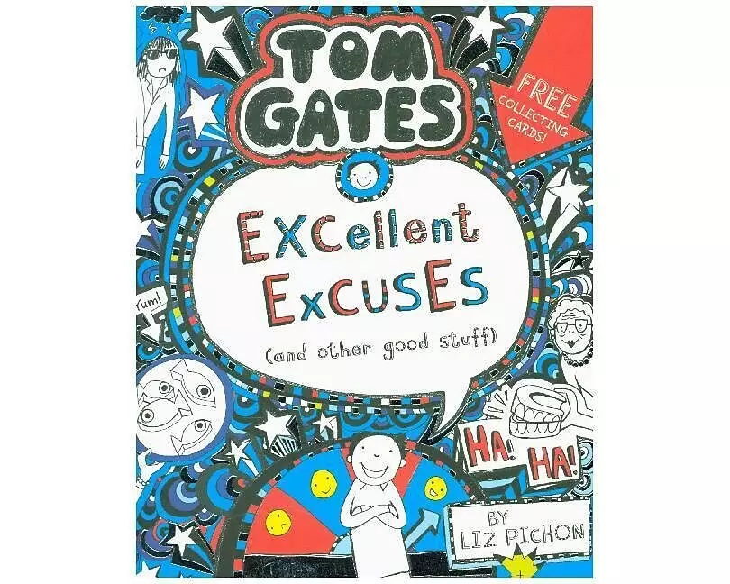 Tom Gates: Excellent Excuses (And Other Good Stuff