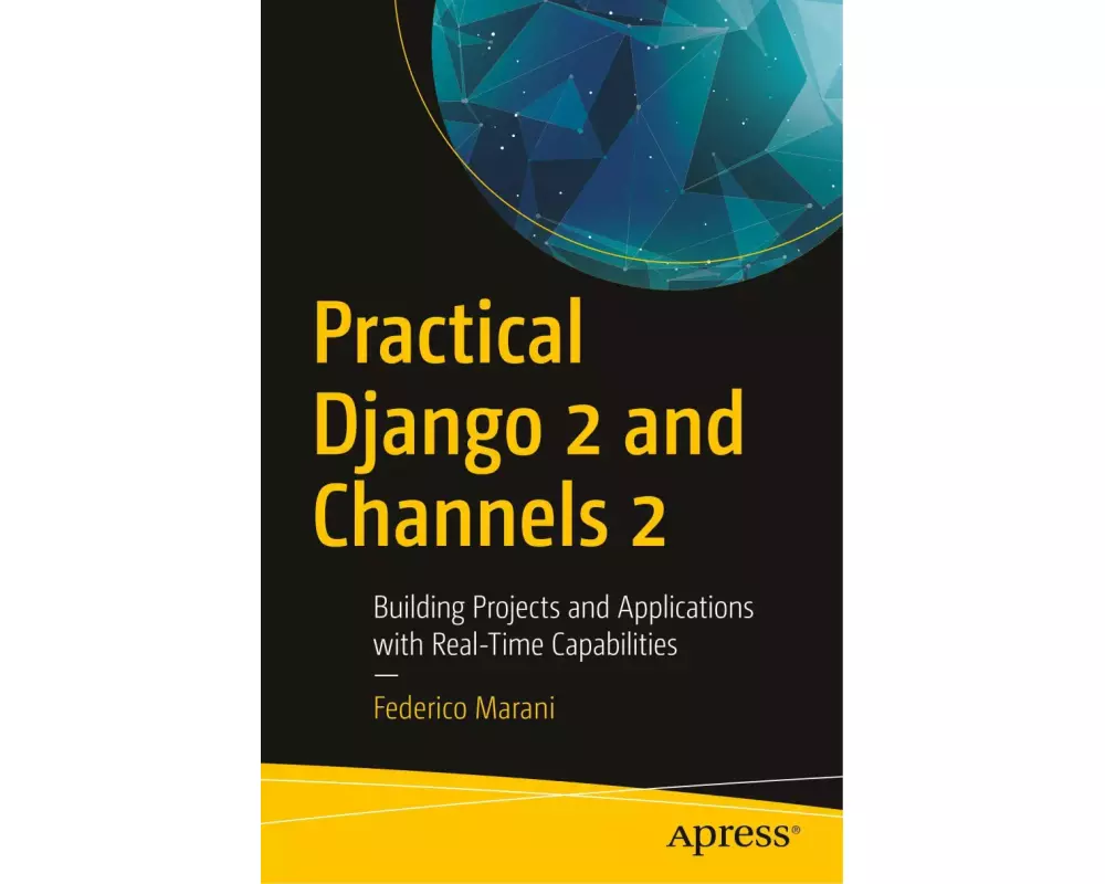 Practical Django 2 and Channels 2