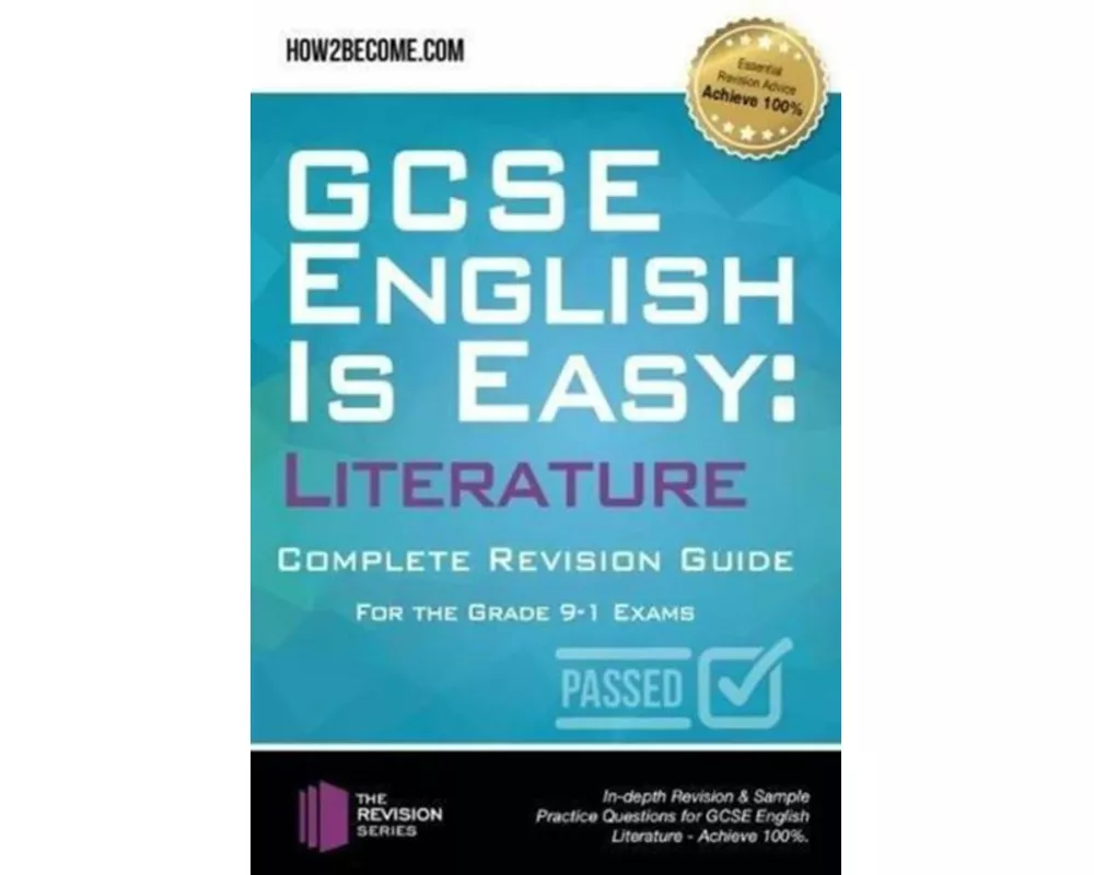 GCSE English is Easy: Literature - Complete revision guide for the grade 9-1 system