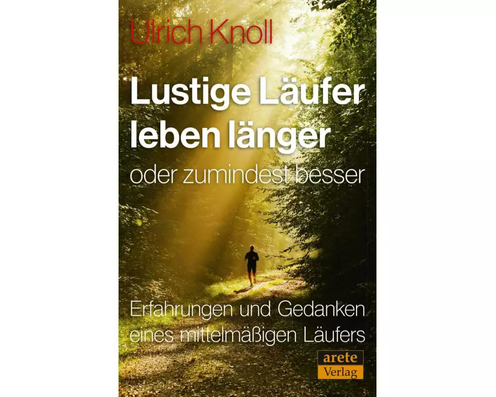 Lustige Läufer leben länger - oder zumindest besser