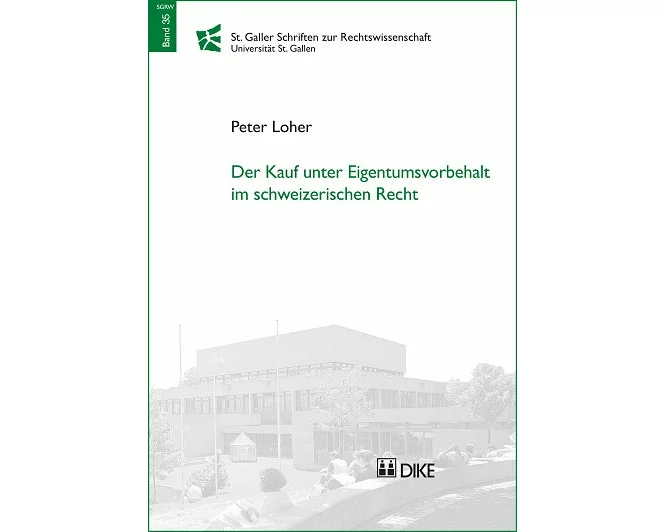 Der Kauf unter Eigentumsvorbehalt im schweizerischen Recht