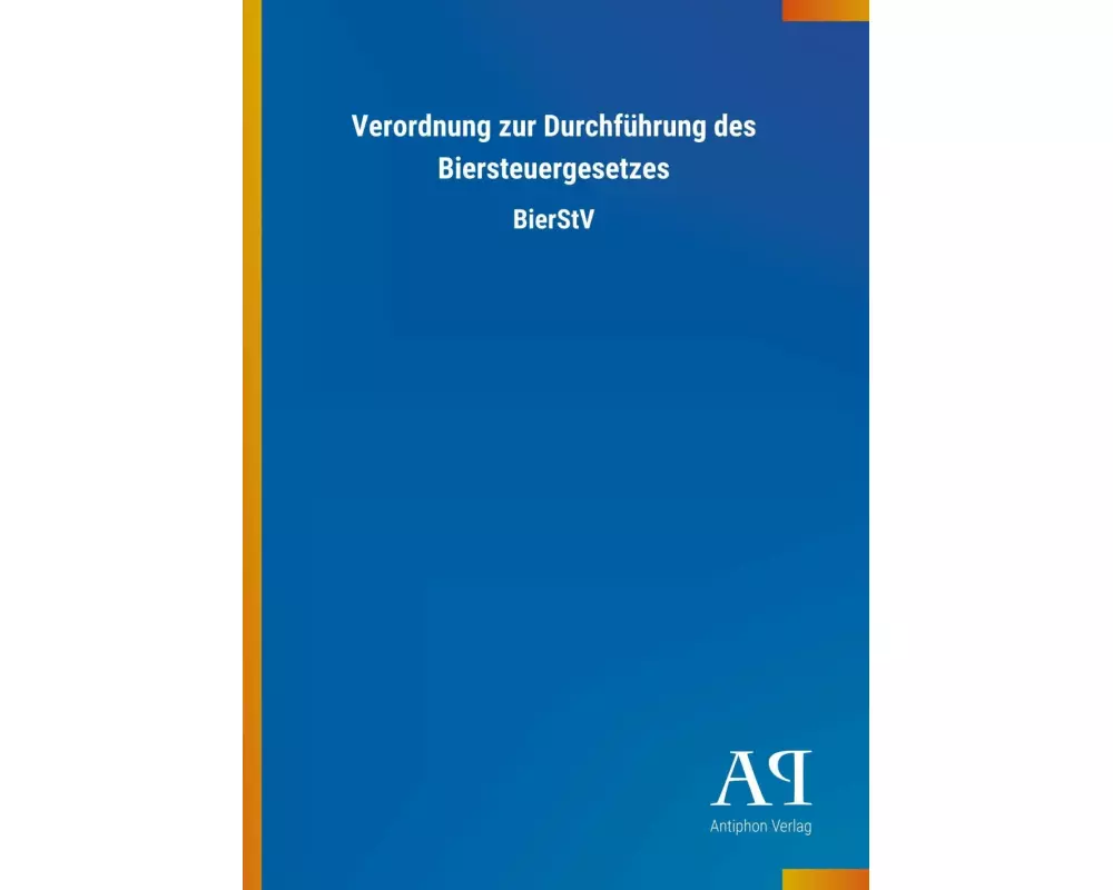 Verordnung zur Durchführung des Biersteuergesetzes