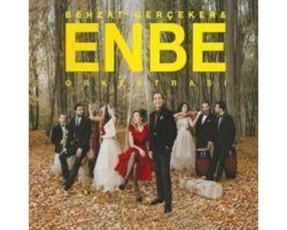Behzat Gerceker & Enbe Orkestrasi
