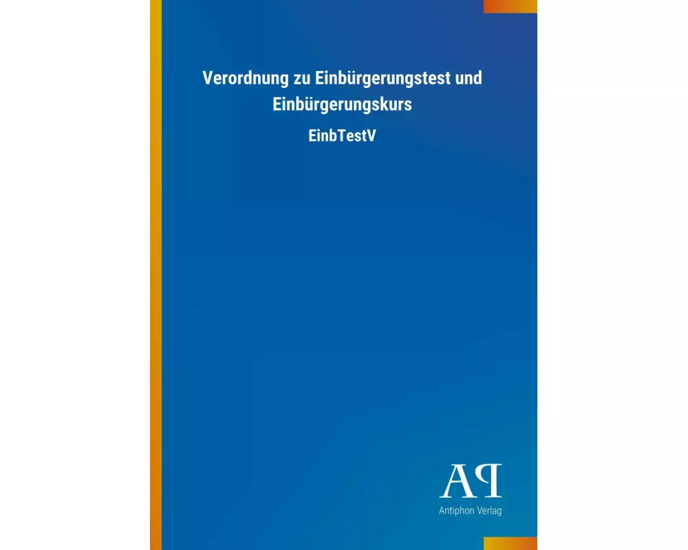 Verordnung zu Einbürgerungstest und Einbürgerungskurs