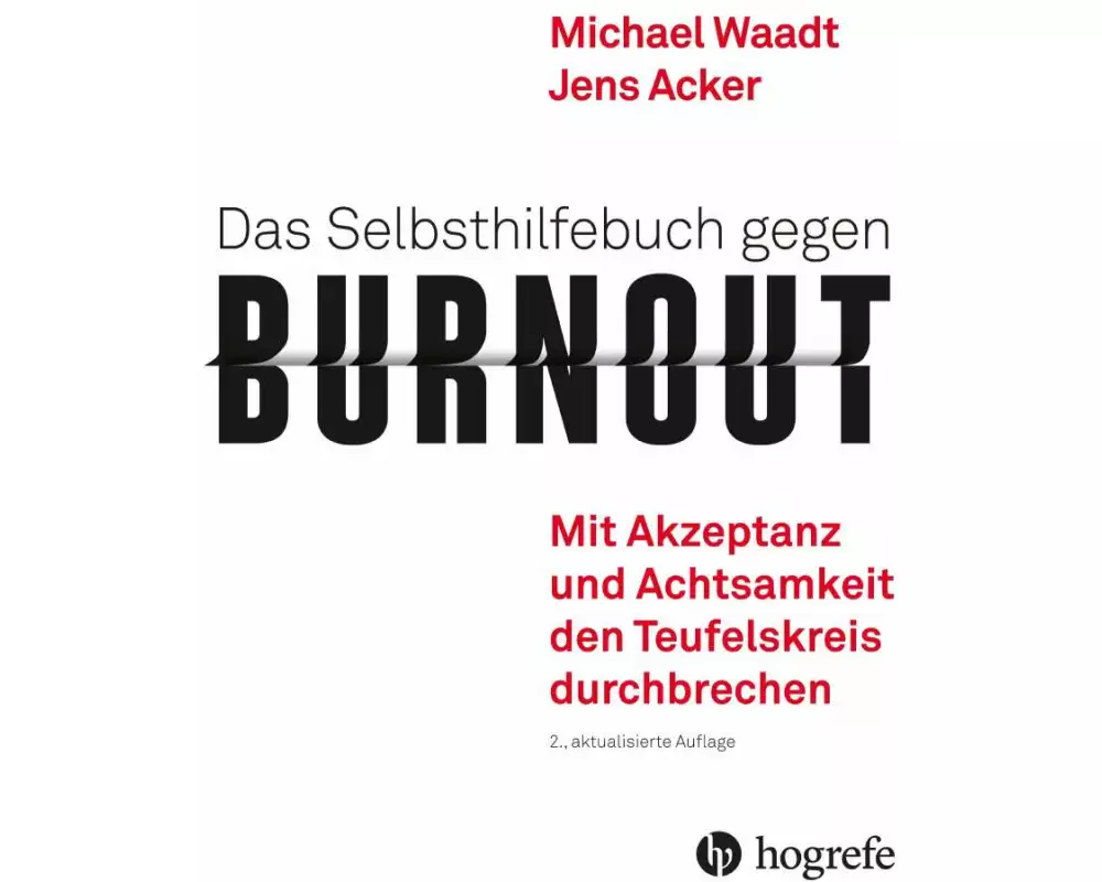 Das Selbsthilfebuch gegen Burnout