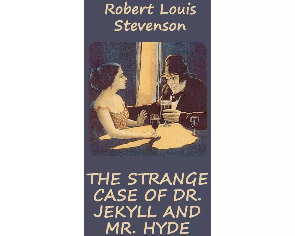 Strange Case of Dr. Jekyll and Mr. Hyde (Illustrated)