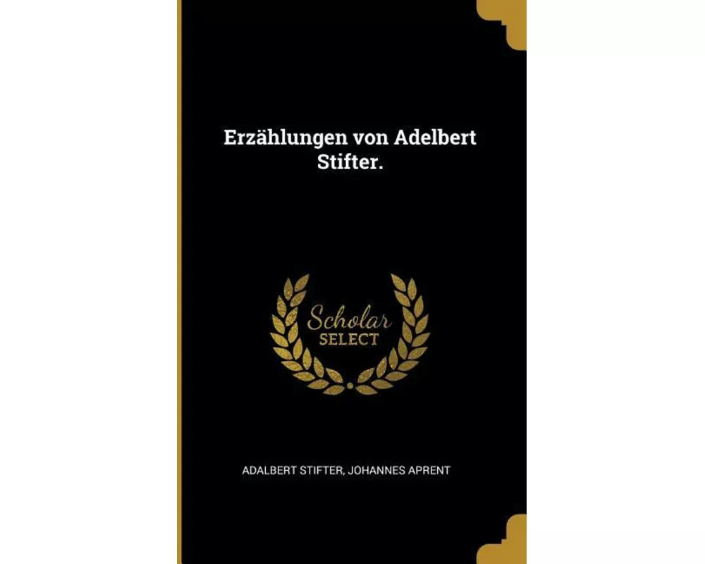 Erzählungen Von Adelbert Stifter