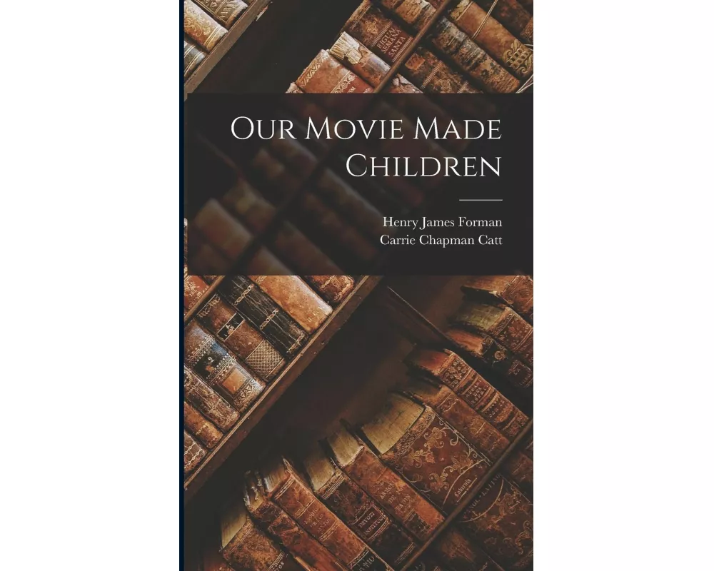 Our Movie Made Children