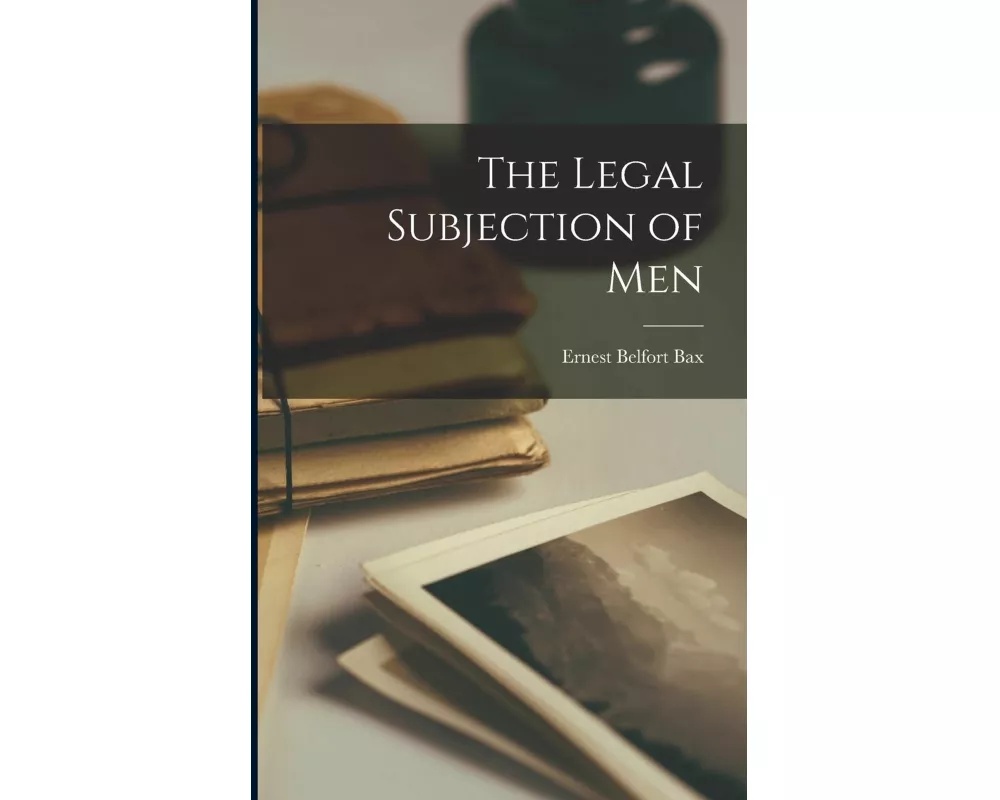 The Legal Subjection of Men