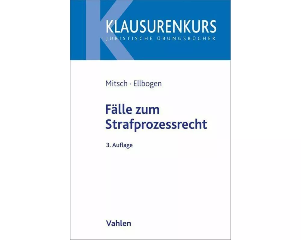 Fälle zum Strafprozessrecht