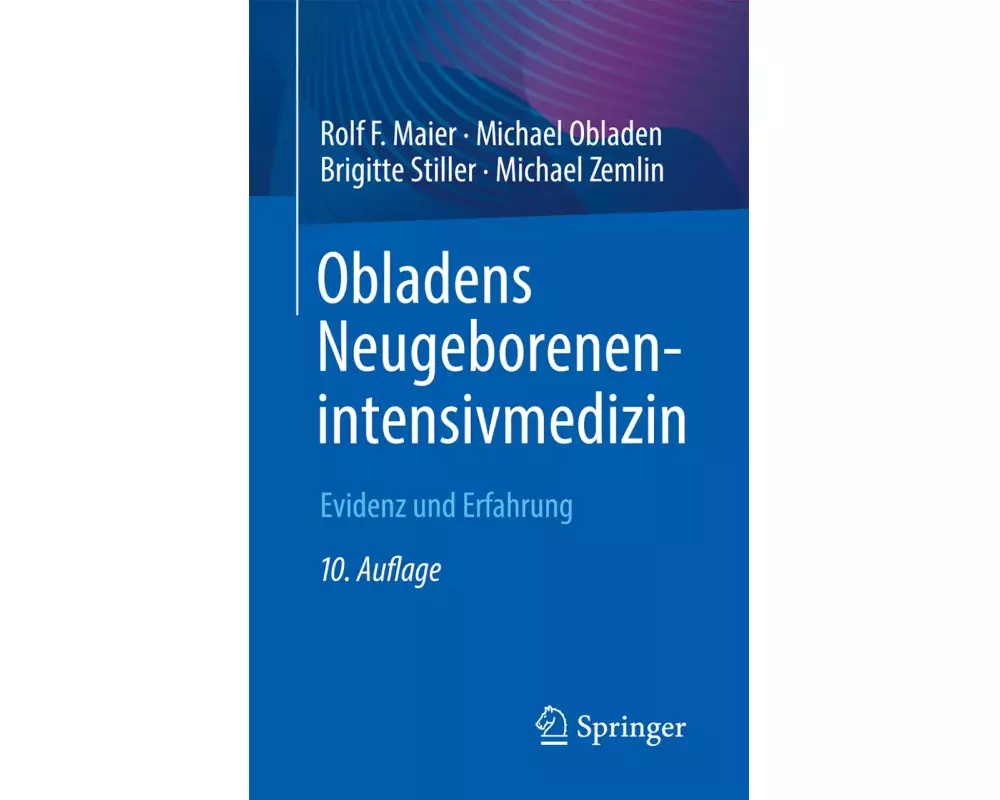 Obladens Neugeborenenintensivmedizin